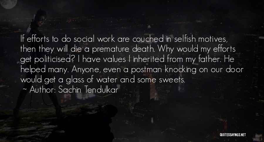 Knocking Off Work Quotes By Sachin Tendulkar