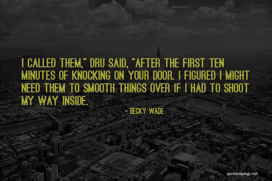 Knocking On The Door Quotes By Becky Wade Knocking On The Door Quotes By Becky Wade