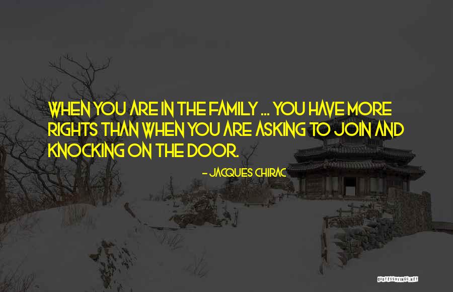 Knocking On The Door Quotes By Jacques Chirac Knocking On The Door Quotes By Jacques Chirac