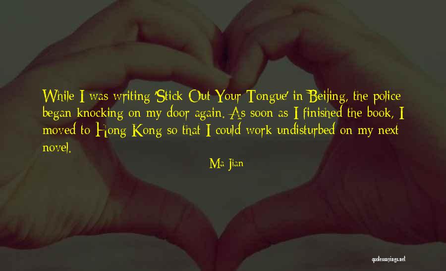 Knocking On The Door Quotes By Ma Jian Knocking On The Door Quotes By Ma Jian