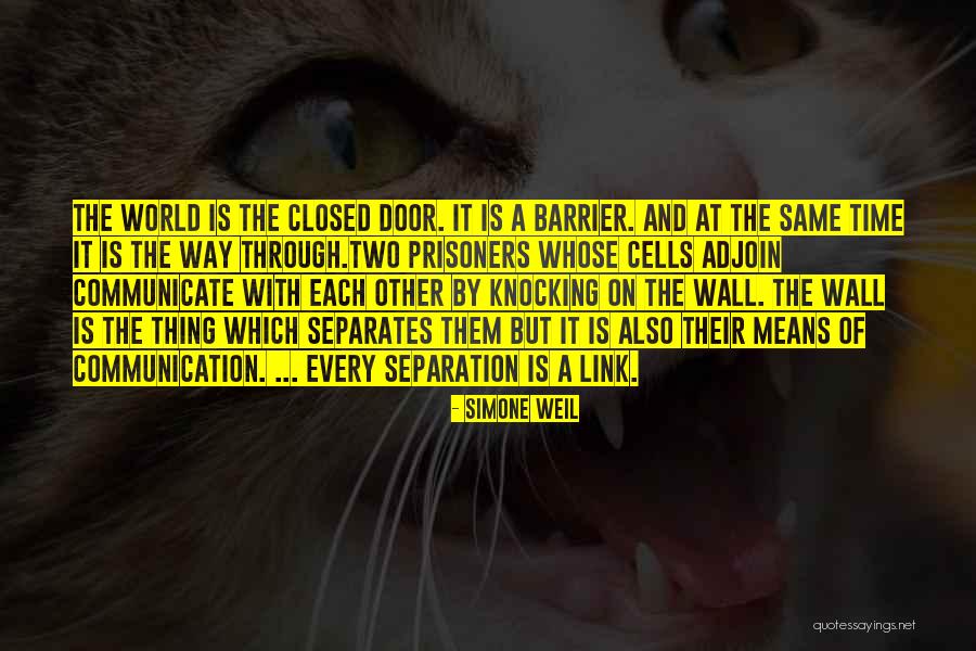 Knocking On The Door Quotes By Simone Weil Knocking On The Door Quotes By Simone Weil