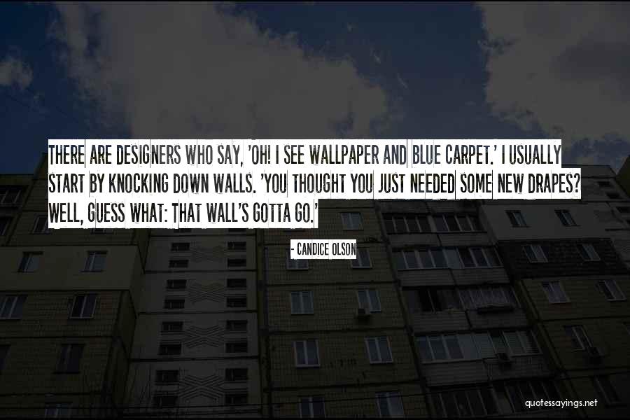 Knocking You Down Quotes By Candice Olson Knocking You Down Quotes By Candice Olson