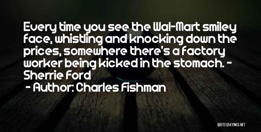 Knocking You Down Quotes By Charles Fishman