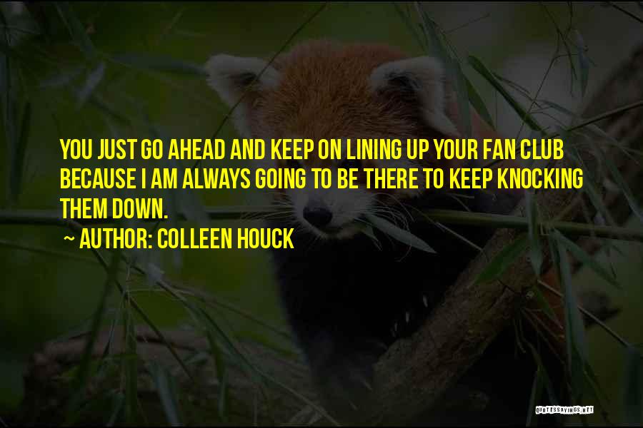 Knocking You Down Quotes By Colleen Houck
