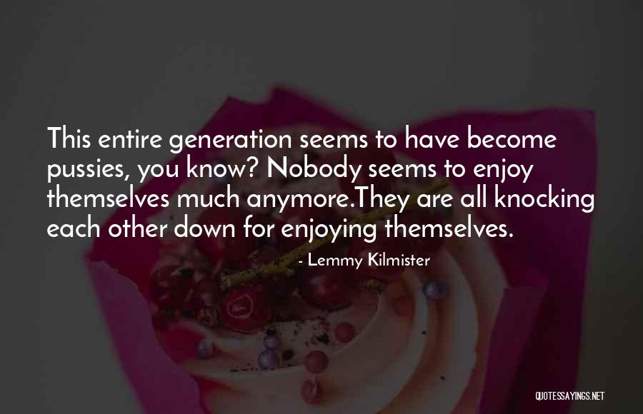 Knocking You Down Quotes By Lemmy Kilmister Knocking You Down Quotes By Lemmy Kilmister
