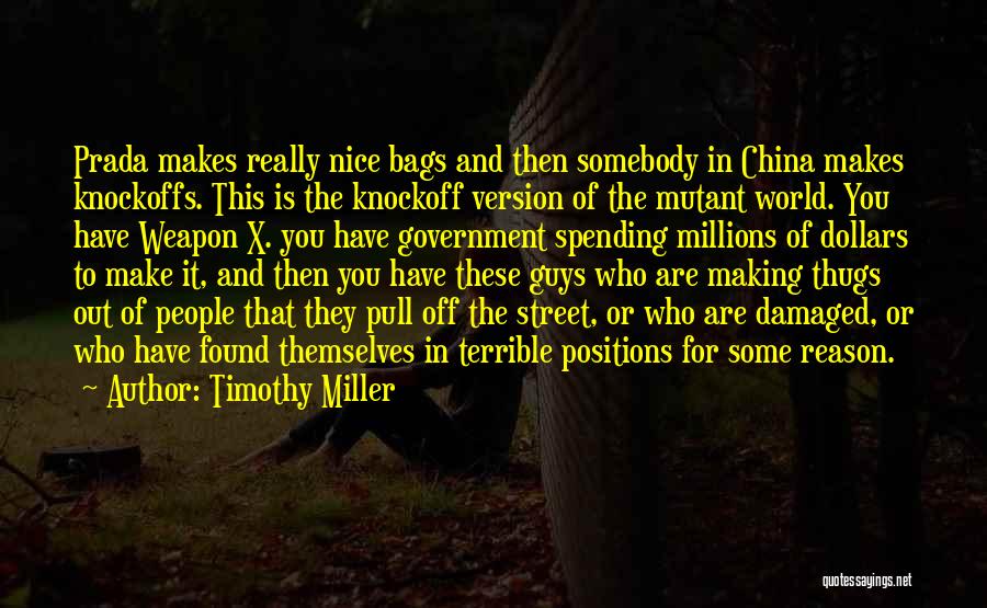 Knockoffs Quotes By Timothy Miller