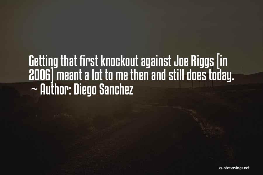 Knockout Quotes By Diego Sanchez