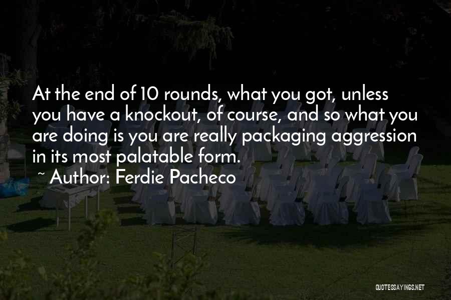 Knockout Quotes By Ferdie Pacheco