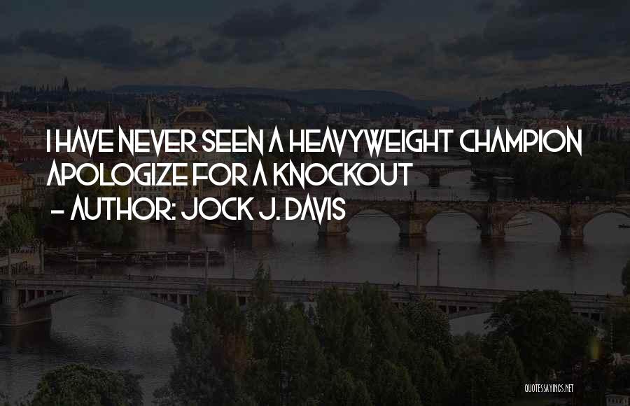 Knockout Quotes By Jock J. Davis