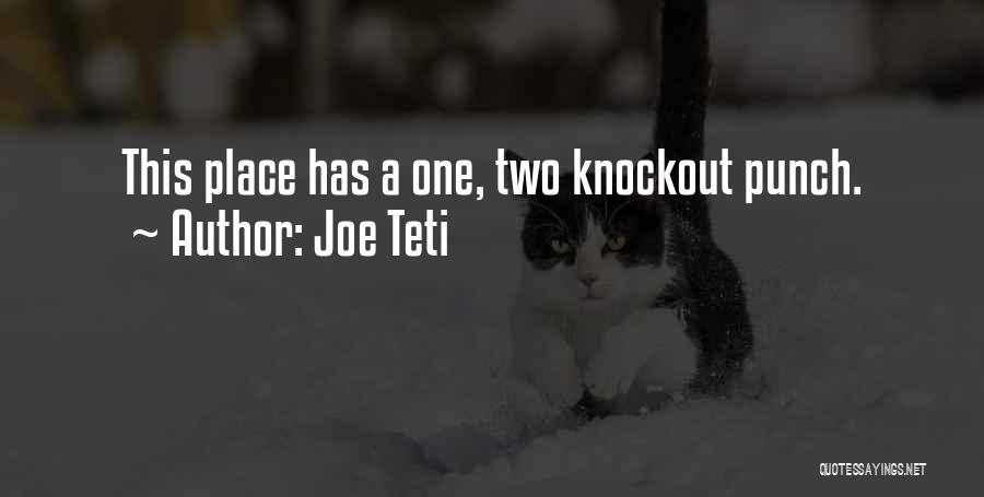 Knockout Quotes By Joe Teti