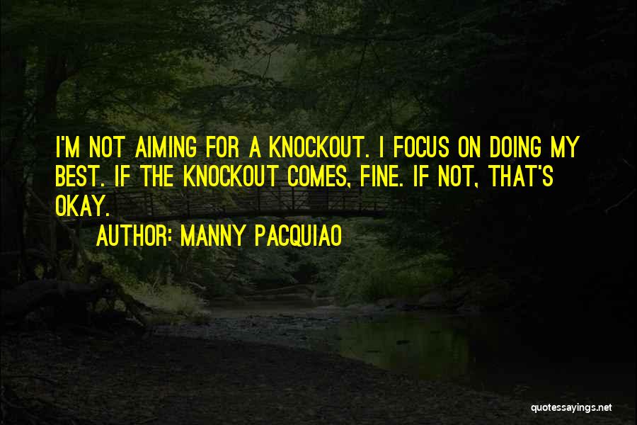 Knockout Quotes By Manny Pacquiao