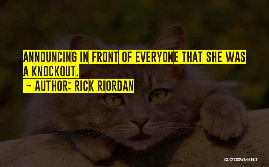 Knockout Quotes By Rick Riordan