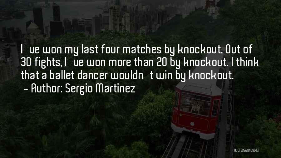 Knockout Quotes By Sergio Martinez