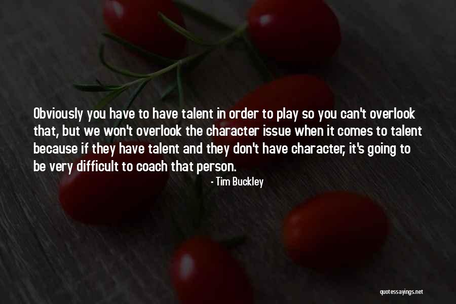 Knockouts Arcadia Quotes By Tim Buckley Knockouts Arcadia Quotes By Tim Buckley
