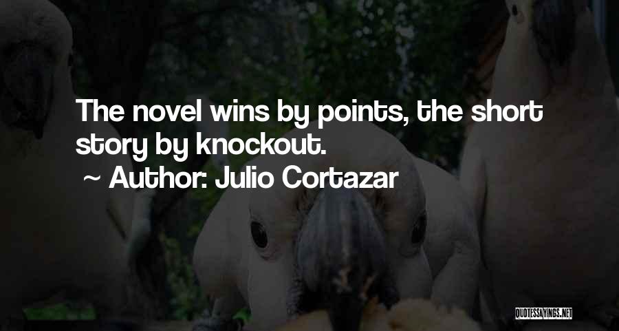 Knockouts Quotes By Julio Cortazar