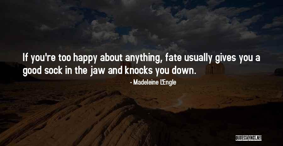 Knocks Down Quotes By Madeleine L'Engle Knocks Down Quotes By Madeleine L'Engle