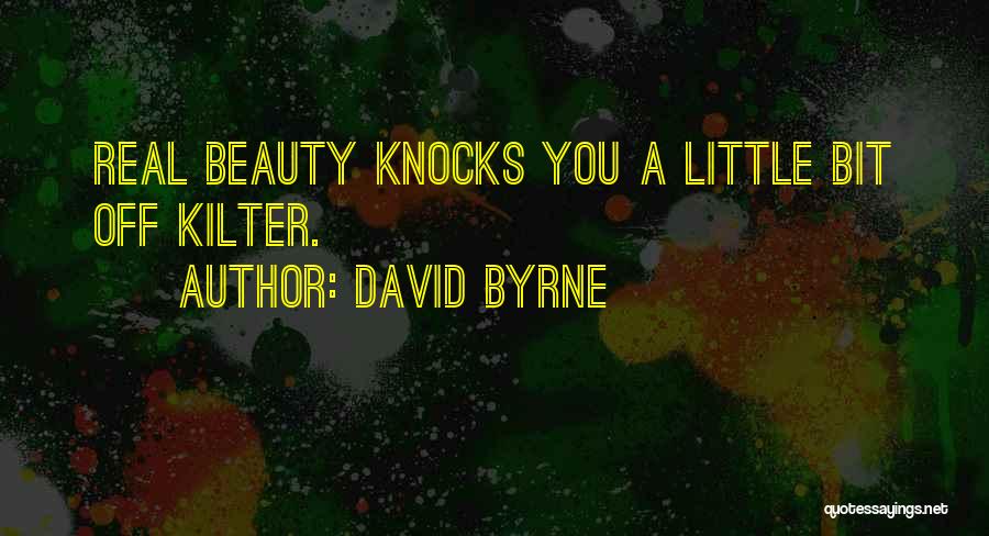 Knocks Quotes By David Byrne