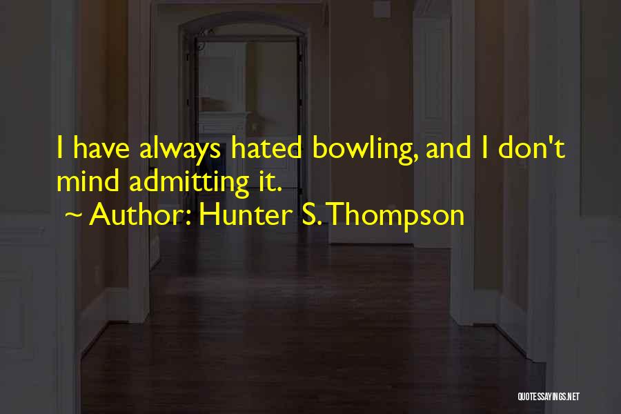 Knoelle44 Quotes By Hunter S. Thompson