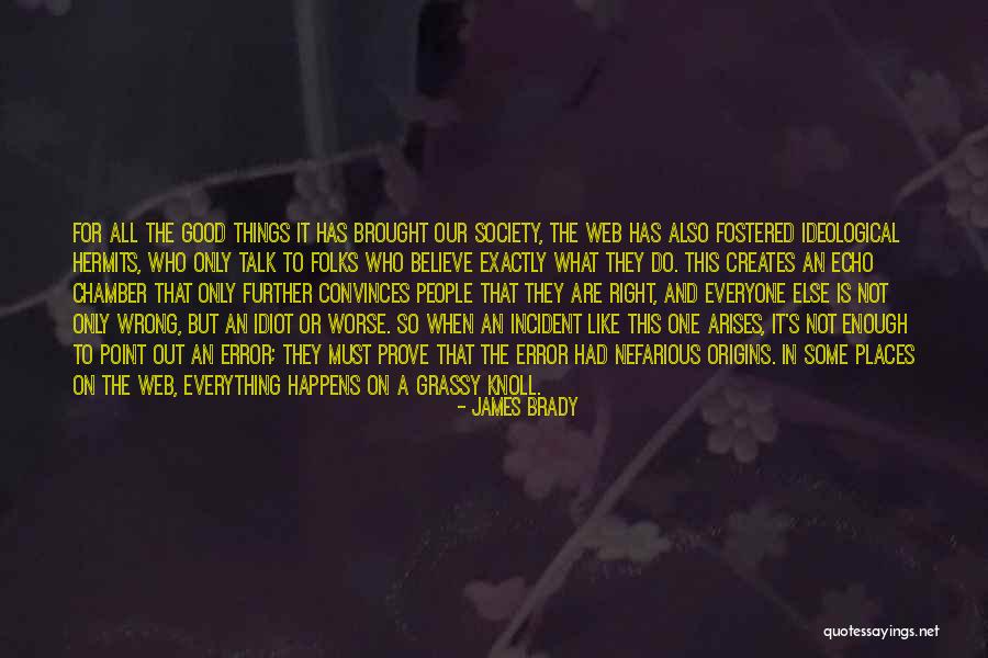 Knoll Quotes By James Brady Knoll Quotes By James Brady