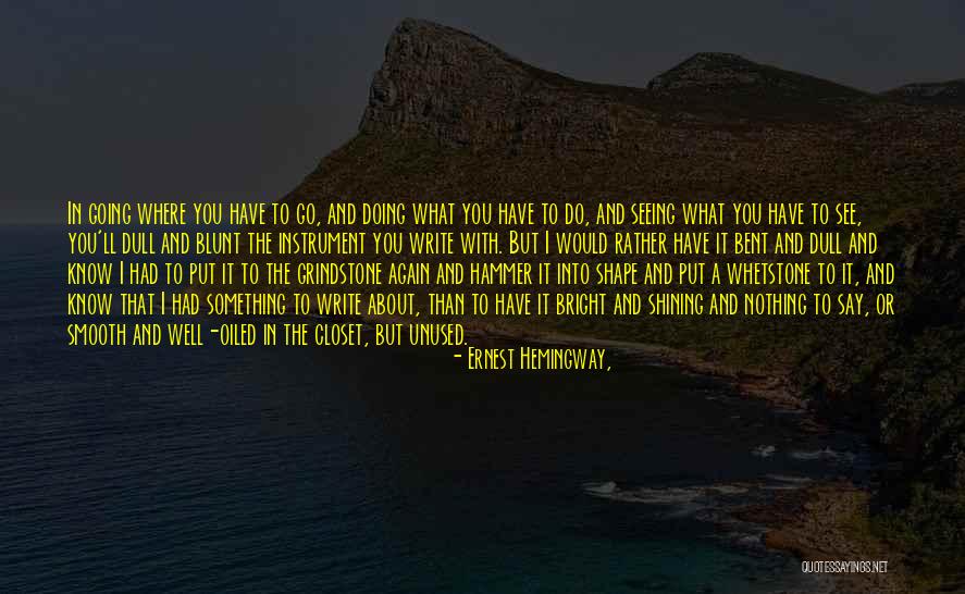 Knoodle Clinic Quotes By Ernest Hemingway, Knoodle Clinic Quotes By Ernest Hemingway,