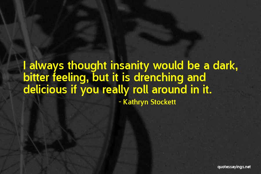 Knoodle Recipe Quotes By Kathryn Stockett Knoodle Recipe Quotes By Kathryn Stockett