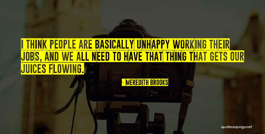 Knoopsgat Quotes By Meredith Brooks Knoopsgat Quotes By Meredith Brooks
