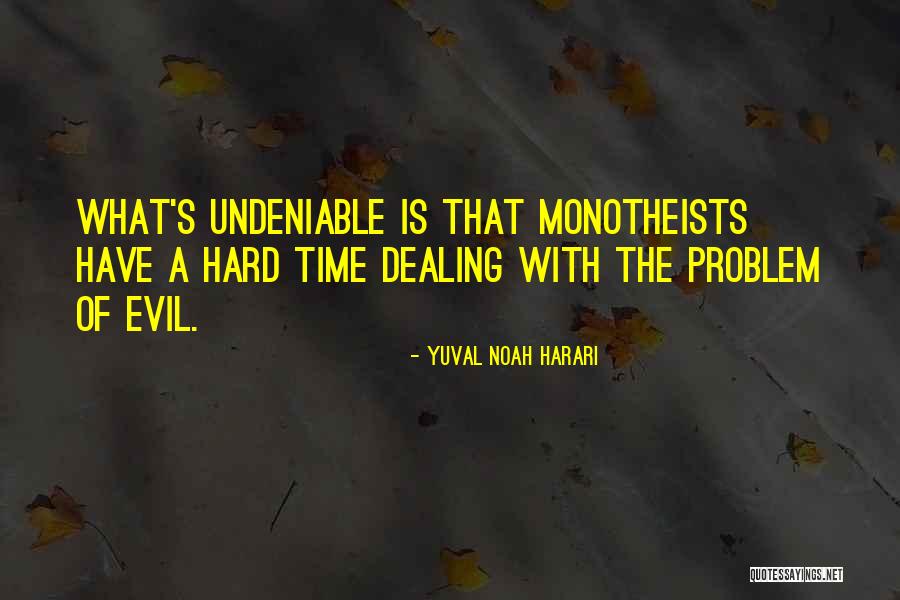 Knopen Doorhakken Quotes By Yuval Noah Harari Knopen Doorhakken Quotes By Yuval Noah Harari