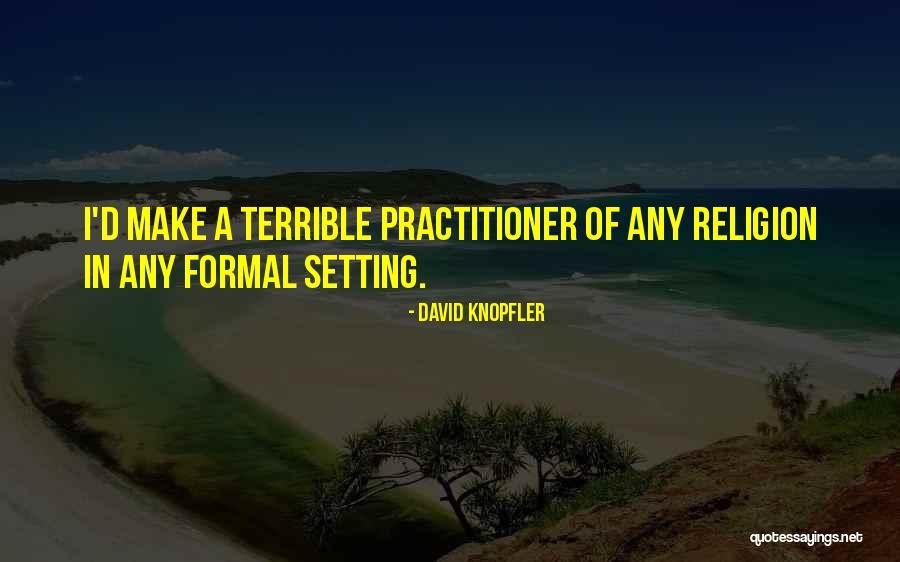Knopfler Quotes By David Knopfler Knopfler Quotes By David Knopfler
