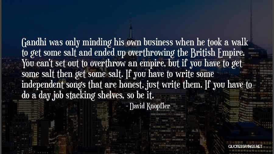 Knopfler Quotes By David Knopfler Knopfler Quotes By David Knopfler