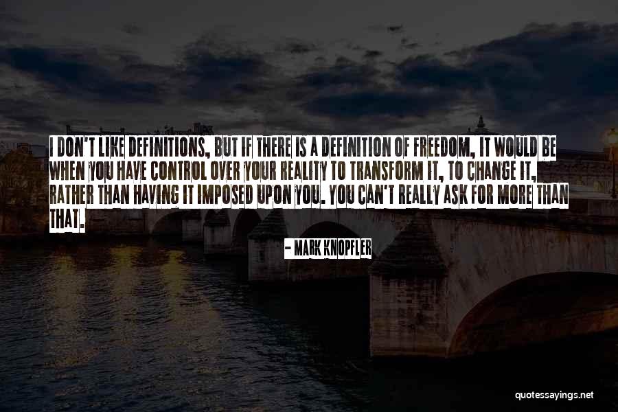 Knopfler Quotes By Mark Knopfler Knopfler Quotes By Mark Knopfler