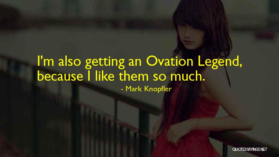 Knopfler Quotes By Mark Knopfler Knopfler Quotes By Mark Knopfler