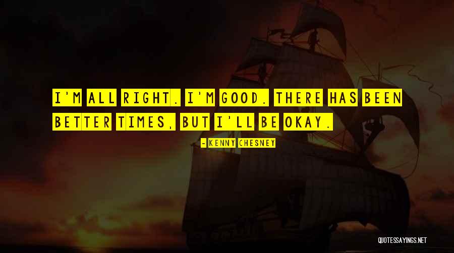 Knorretje Zegt Quotes By Kenny Chesney