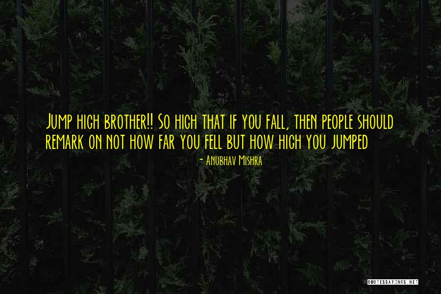 Knos Quotes By Anubhav Mishra Knos Quotes By Anubhav Mishra