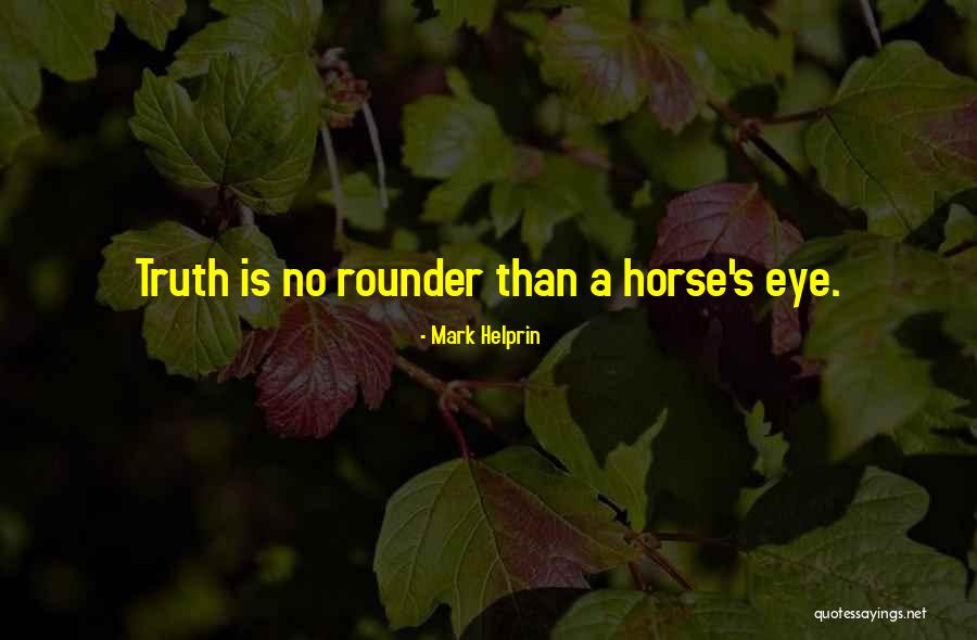 Knot Theory Quotes By Mark Helprin Knot Theory Quotes By Mark Helprin