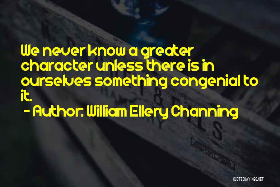 Knoten Am Hals Quotes By William Ellery Channing
