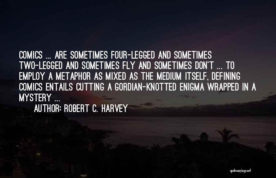 Knotted Quotes By Robert C. Harvey