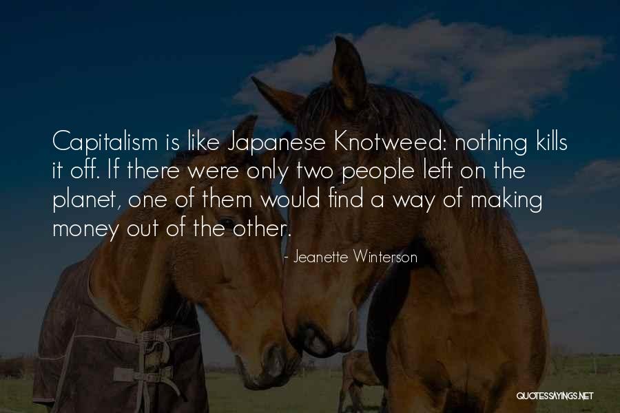 Knotweed Quotes By Jeanette Winterson Knotweed Quotes By Jeanette Winterson