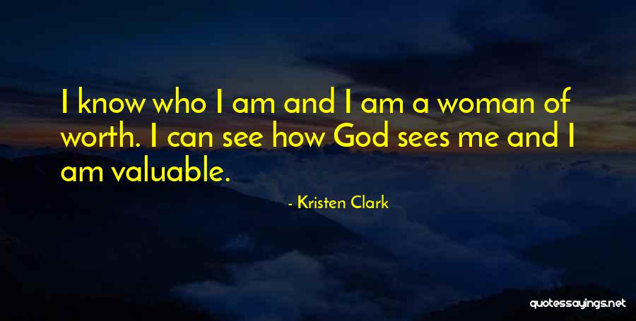 Know A Woman's Worth Quotes By Kristen Clark Know A Woman's Worth Quotes By Kristen Clark
