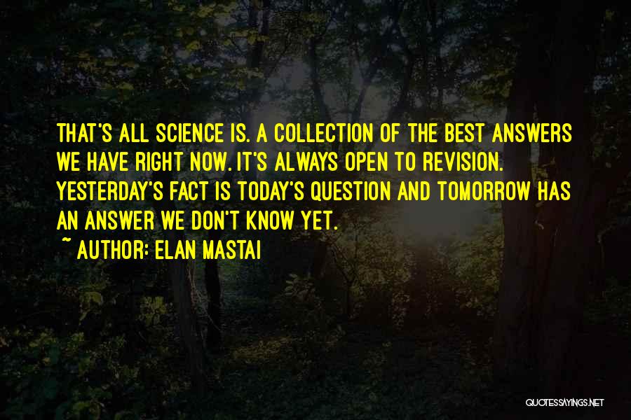 Know All The Answers Quotes By Elan Mastai