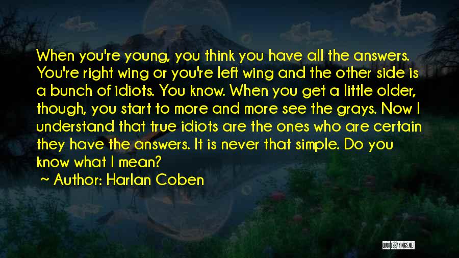 Know All The Answers Quotes By Harlan Coben