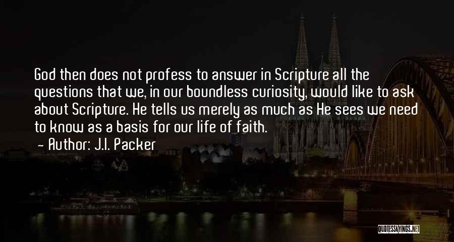 Know All The Answers Quotes By J.I. Packer