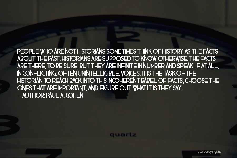 Know All The Facts Quotes By Paul A. Cohen