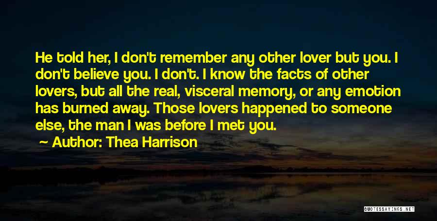 Know All The Facts Quotes By Thea Harrison