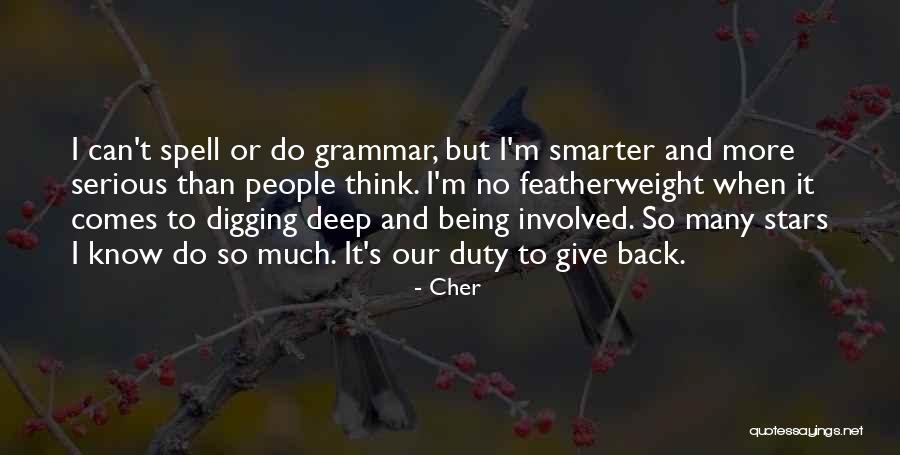 Know And No Grammar Quotes By Cher Know And No Grammar Quotes By Cher