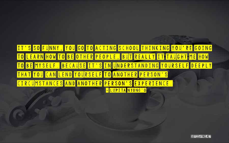 Know Before You Burn Quotes By Lupita Nyong'o Know Before You Burn Quotes By Lupita Nyong'o