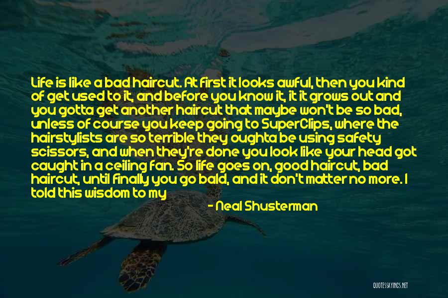 Know Before You Burn Quotes By Neal Shusterman Know Before You Burn Quotes By Neal Shusterman