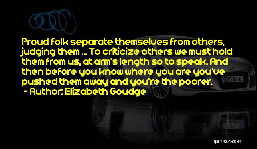 Know Before You Speak Quotes By Elizabeth Goudge Know Before You Speak Quotes By Elizabeth Goudge