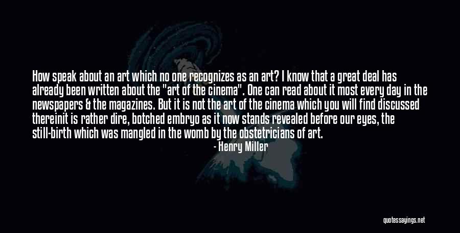 Know Before You Speak Quotes By Henry Miller