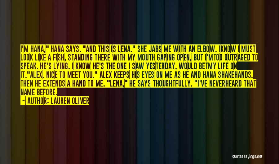 Know Before You Speak Quotes By Lauren Oliver