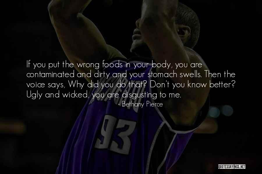 Know Better Foods Quotes By Bethany Pierce Know Better Foods Quotes By Bethany Pierce